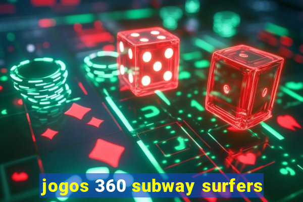 jogos 360 subway surfers